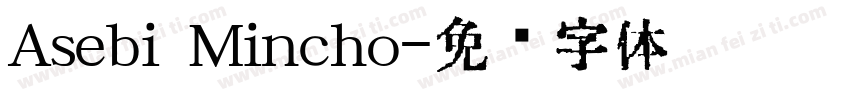 Asebi Mincho字体转换